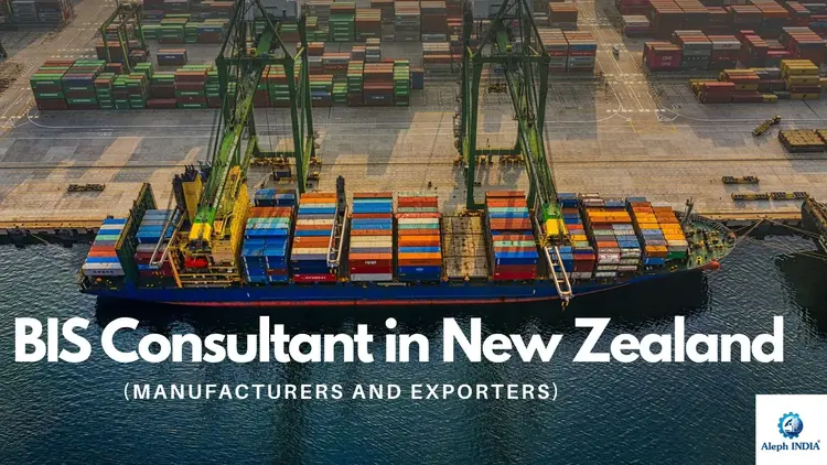 BIS Consultant in New Zealand for Manufacturers and Exporters