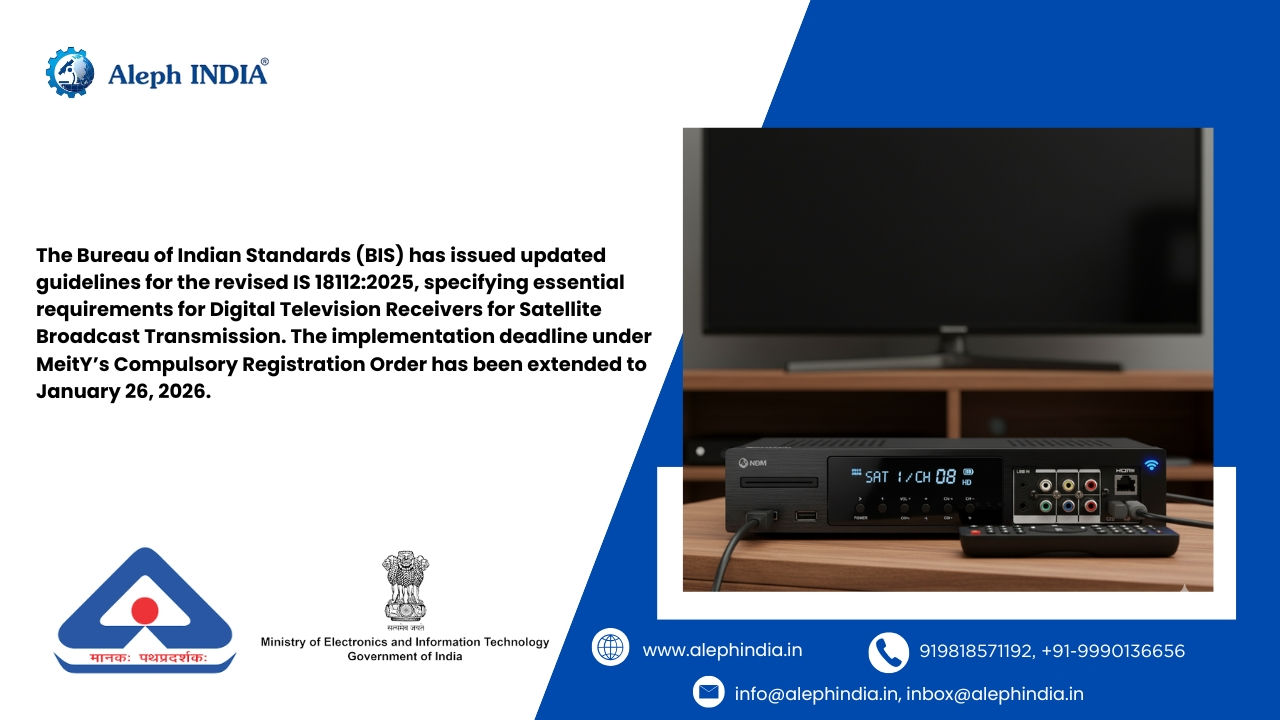 BIS Extends Implementation Timeline for Revised IS 18112:2025 – Digital Television Receiver for Satellite Broadcast Transmission