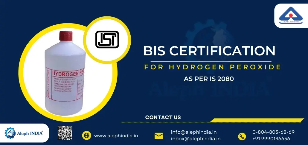 Grant of BIS Licence for hydrogen peroxide as per IS 2080
