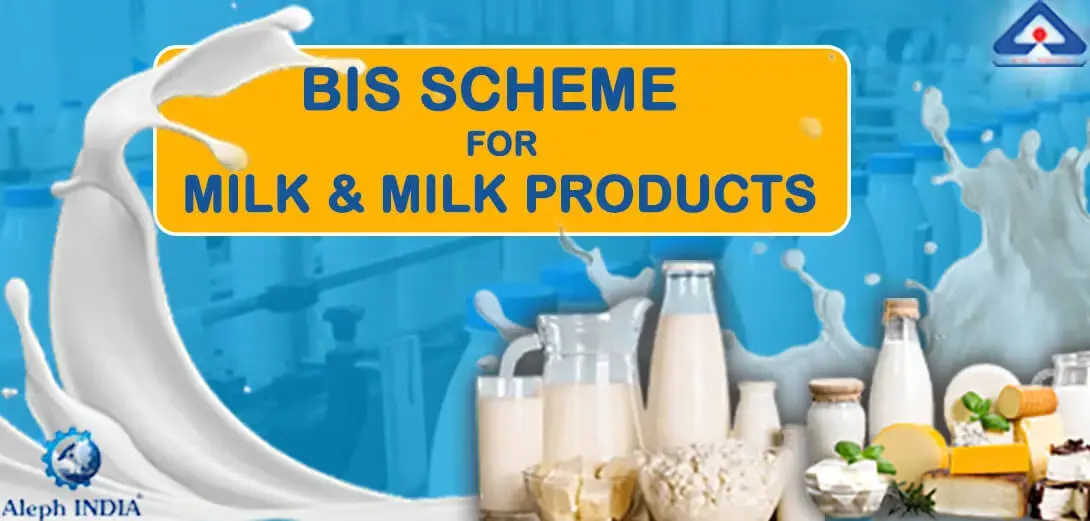 BIS LAUNCHED A NEW SCHEME – IX FOR MILK & MILK PRODUCTS
