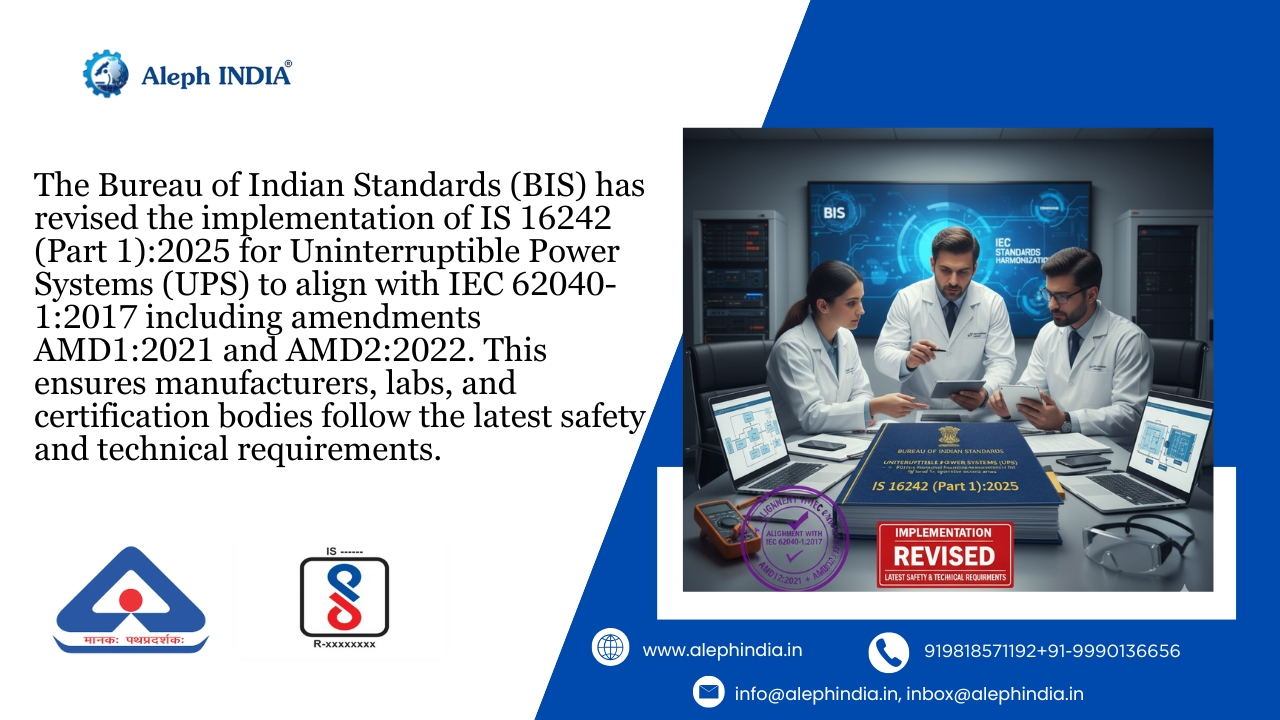 Update: BIS Issues Guidelines for Implementation of IS 16242 (Part 1):2025 / IEC 62040-1:2017 + AMD1:2021 + AMD2:2022 CSV