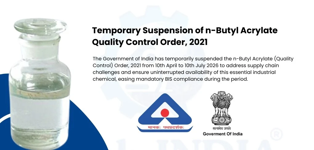 Chemical Industry News : Temporary Suspension of n-Butyl Acrylate Quality Control Order, 2021