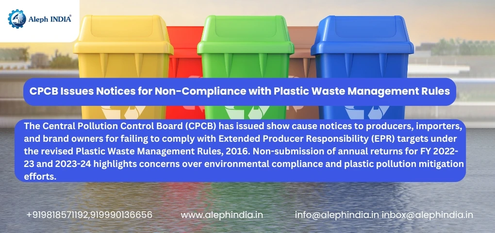 Important Update: Show Cause Notice Issued by CPCB for Non-Compliance with Plastic Waste Management Rules