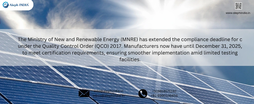 Important Update: Extension of Compliance Deadline for SPV Inverters under Quality Control Order 2017