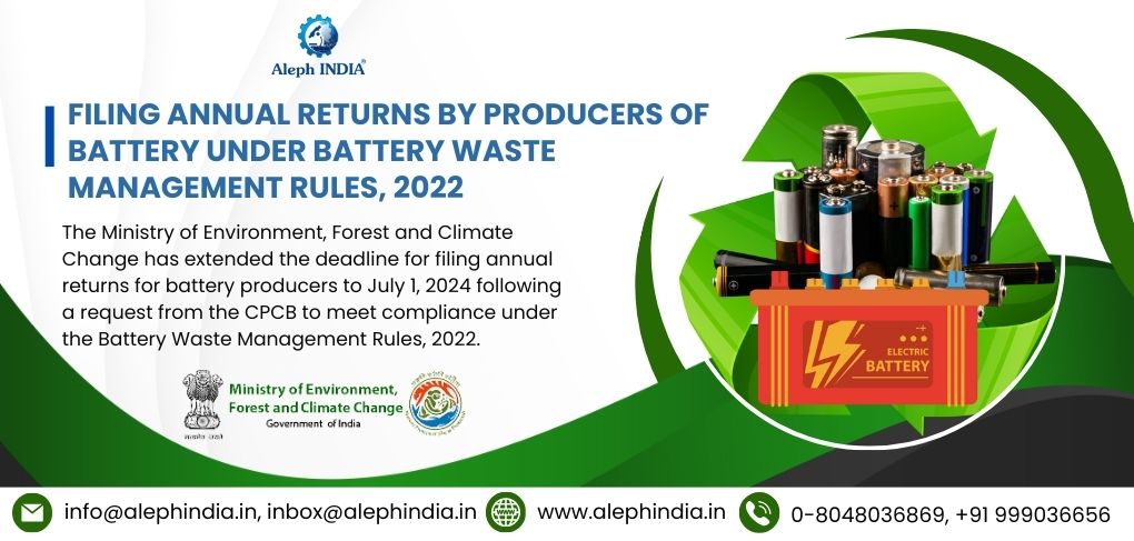 Notification: Extension of Timeline for Filing Annual Returns by Battery Producers