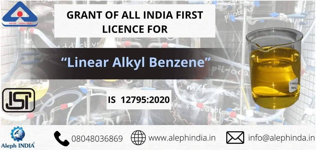 All India First Licence for Linear Alkyl Benzene IS 12795:2020