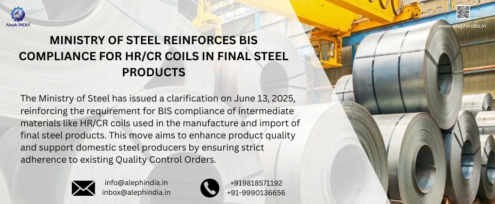 Ministry of Steel Clarifies BIS Compliance Requirement for Intermediate Steel Products