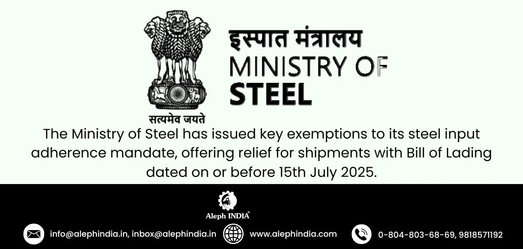 Update: Ministry of Steel Issues Clarification on Input Steel Adherence Requirements – Exemptions Announced