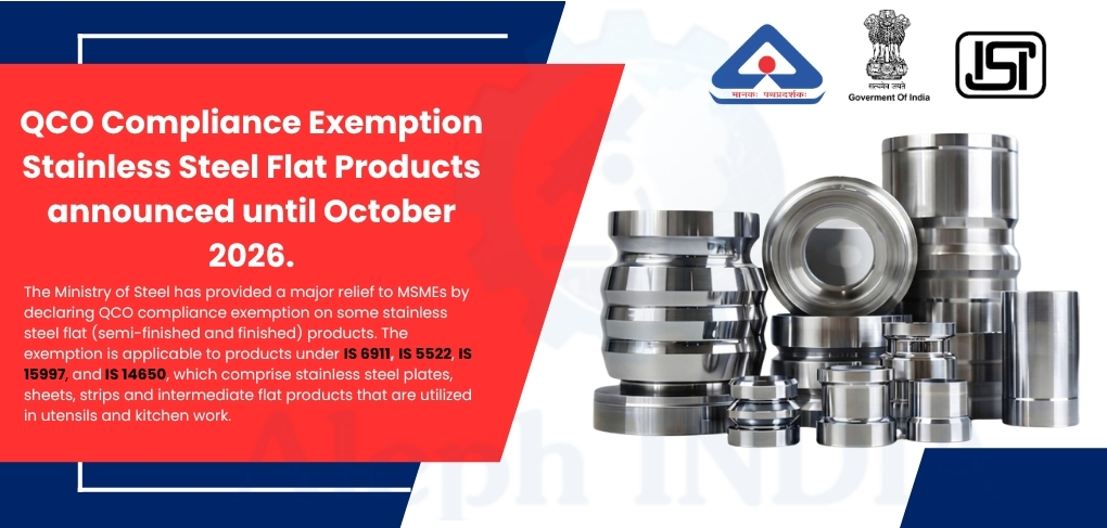 QCO Compliance Exemption Stainless Steel Flat Products announced until October 2026
