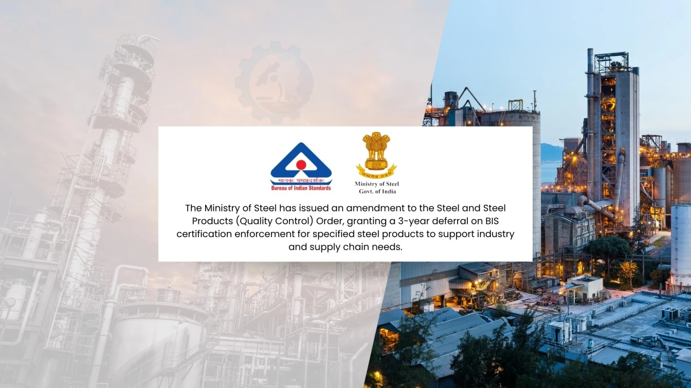 Steel & Steel Products (Quality Control) Amendment Order, 2025 – Key Update from Ministry of Steel