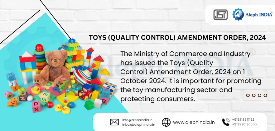 Update on Toys (Quality Control) Amendment Order, 2024