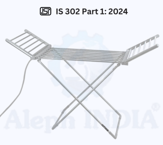 BIS CERTIFICATION for Safety of Household, Commercial and Similar Electrical Appliances for Safety of Household, Commercial and Similar Electrical Appliances for Clothes Dryers and Towel Rails IS 302 Part 1: 2024