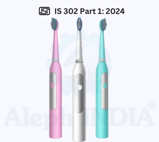 BIS CERTIFICATION for Safety of Household, Commercial and Similar Electrical Appliances for Oral Hygiene Appliances IS 302 Part 1: 2024