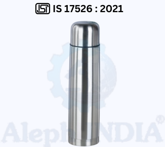 BIS CERTIFICATION FOR DOMESTIC STAINLESS STEEL VACUUM FLASK/BOTTLE IS 17526