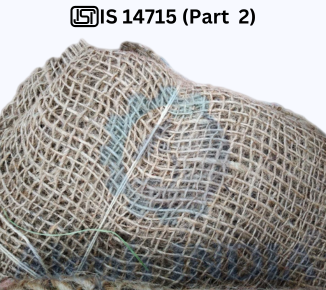BIS CERTIFICATION FOR JUTE GEOTEXTILES IS 14715 (Part 2)