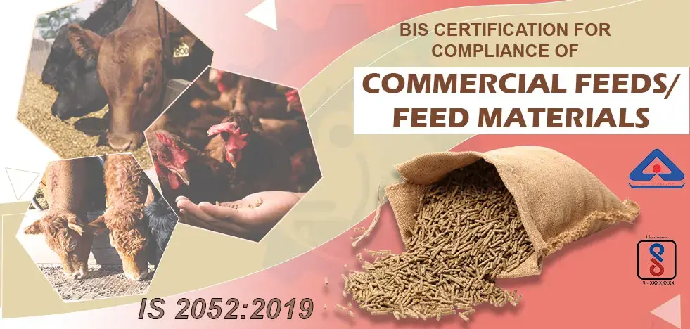 Bis certification for cattle feed & bis certification for poultry feed