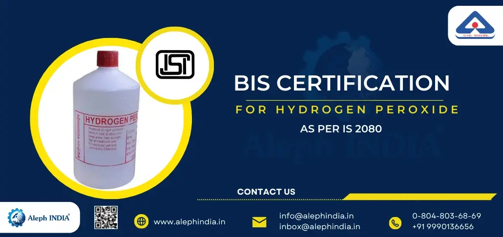 Grant of BIS Licence for Hydrogen Peroxide as per IS 2080