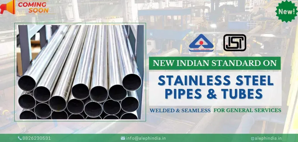 New Indian Standard for Stainless steel pipes & tubes