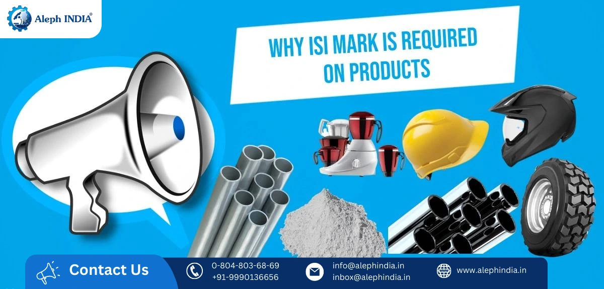  Why ISI Mark is Required on Products?