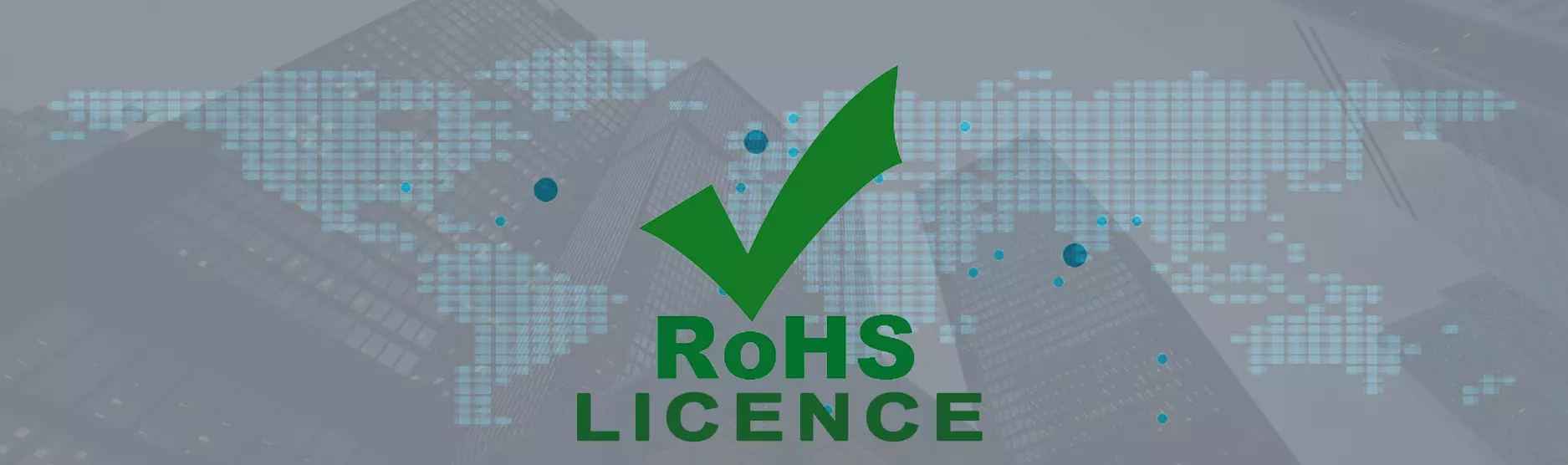 RoHS Certification (Restriction of Hazardous Substance)  