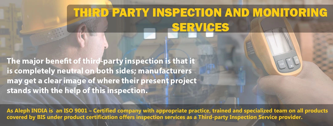 THIRD PARTY INSPECTION AND MONITORING SERVICES